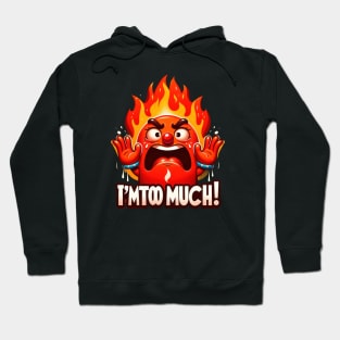 Heat Miser: I'm Too Much Hoodie